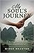 My Soul's Journey: My struggle to understand what I always felt to be true.