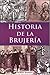 Historia de la Brujeria / History of Witchcraft (Spanish Edition)