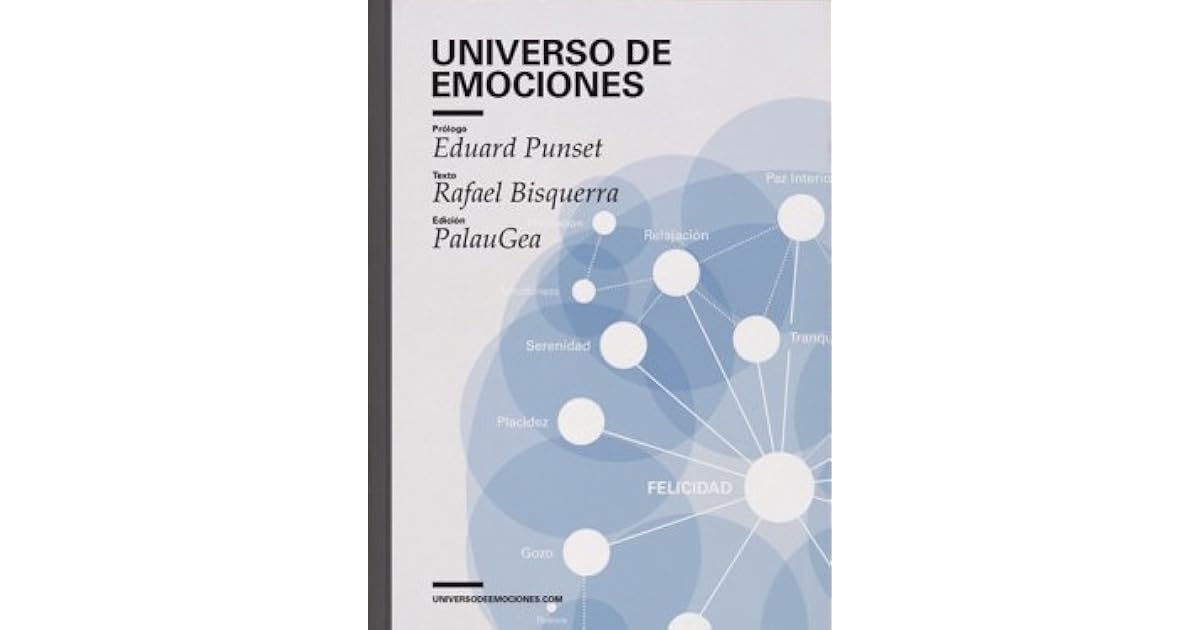 Universo de emociones by Eduardo Punset Universo de emociones by Eduardo Punset