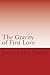 The Gravity of First Love