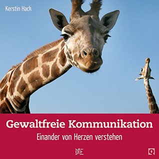 Gewaltfreie Kommunikation: Einander von Herzen verstehen (Quadro 42) (German Edition)