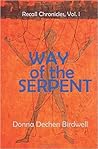 Way of the Serpent by Donna Dechen Birdwell