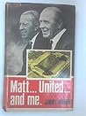 Matt, United and Me - FIRST EDITION