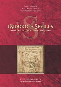 Isidoro de Sevilla. Sobre la fe católica contra los judíos (Paperback)