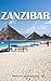 Zanzibar: Travel Guide