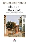 Sinekli Bakkal by Halide Edib Adıvar
