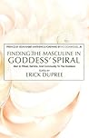 Finding the Masculine in Goddess' Spiral Finding the Masculine in Goddess' Spiral