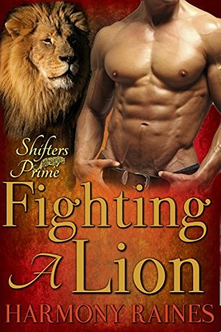 Fighting A Lion (Shifters Prime #3)