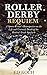 Roller Derby Requiem: A Spo...