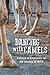 Dancing with Camels: Lessons of Endurance on the Journey of FAITH