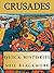 A Quick History of the Crusades (Quick Histories)