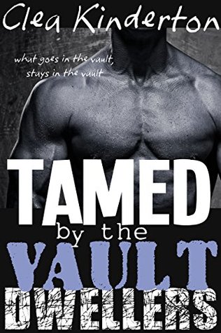 Tamed by the Vault Dwellers (Kindle Edition)