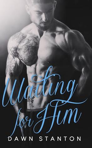 Waiting for Him (Waiting, #3)