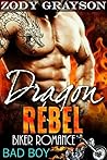 Dragon Rebel (Rebel Dragons Motorcycle Club, #1)