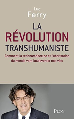 La révolution transhumaniste (Kindle Edition)