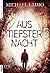 Aus tiefster Nacht (German Edition)