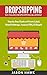 Dropshipping: Six-Figure Dr...