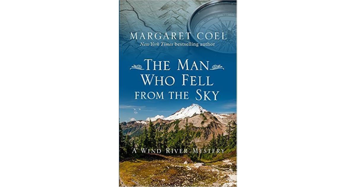 The Man Who Fell from the Sky by Margaret Coel