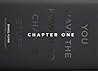 Chapter One: You ...