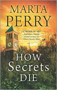 How Secrets Die: A Christian Fiction Murder Mystery and Romantic Suspense Thriller (House of Secrets Book 3)