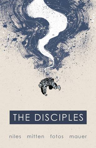 The Disciples: Vol. 1 (The Disciples, #1)