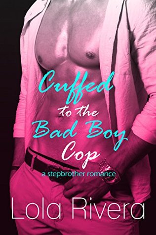 Cuffed to the Bad Boy Cop (Kindle Edition)