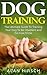 Dog Training: The Ultimate ...