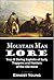 Mountain Man Lore: True & D...