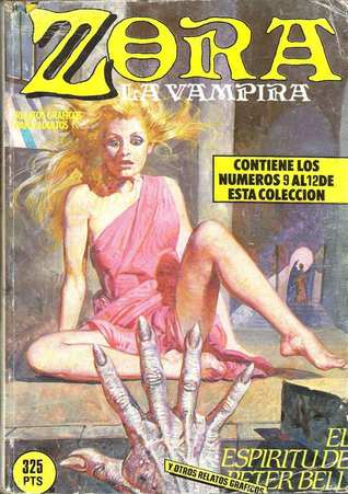 Zora la vampira: El espíritu de Peter Bell y otros relatos gráficos (Zora la vampira, taco #3)