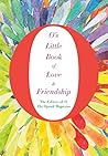 O's Little Book of Love & Friendship by O, The Oprah Magazine