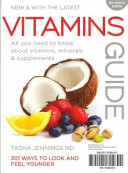 Vitamins guide: All you need to know about vitamins, minerals and supplements