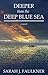 Deeper than the Deep Blue Sea by Sarah J. Faulkner