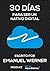 30 días para ser un nativo digital (Spanish Edition)