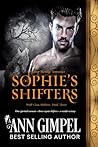 Sophie's Shifters by Ann Gimpel Sophie's Shifters by Ann Gimpel