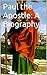 Paul the Apostle: A Biography
