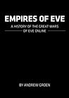 Empires of EVE: A...