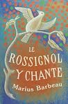 Le Rossignol y Chante Le Rossignol y Chante