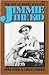 Jimmie The Kid: The Life Of Jimmie Rodgers