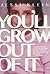 You'll Grow Out of It by Jessi Klein