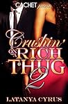 Crushin' On A Rich Thug 2