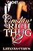 Crushin' On A Rich Thug 2 by Latanya Cyrus Crushin' On A Rich Thug 2 by Latanya Cyrus