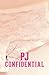 PJ Confidential