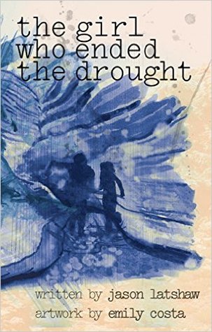The Girl Who Ended The Drought