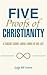 Five Proofs of Christianity: A Circuit Court Judge Looks at His Life