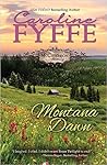 Montana Dawn by Caroline  Fyffe
