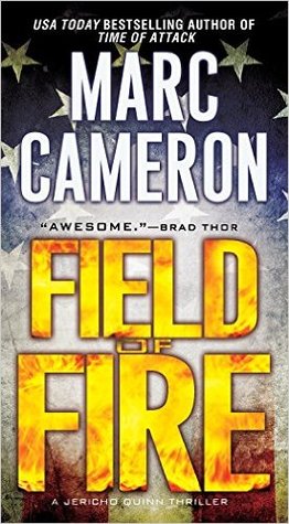 Field of Fire (Jericho Quinn, #7)