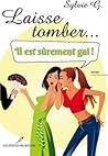 Laisse tomber... il est sûrement gai ! by Sylvie G.