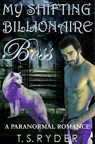 My Shifting Billionaire Boss (Kindle Edition)