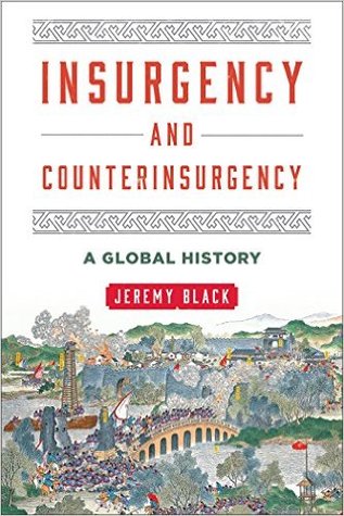Insurgency And Counterinsurgency: A Global History