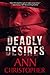 Deadly Desires (Deadly #2)